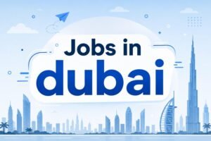 Jobs in Dubai